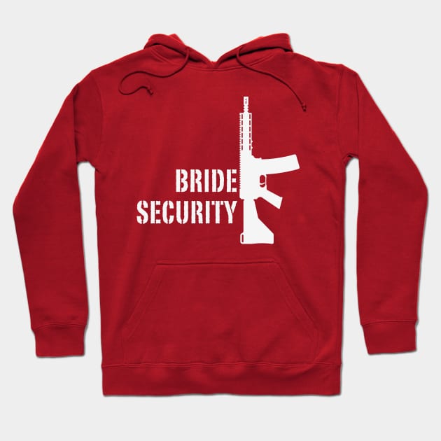 Bride Security (Bachelorette Party / Hen Night / Rifle / White) Hoodie by MrFaulbaum